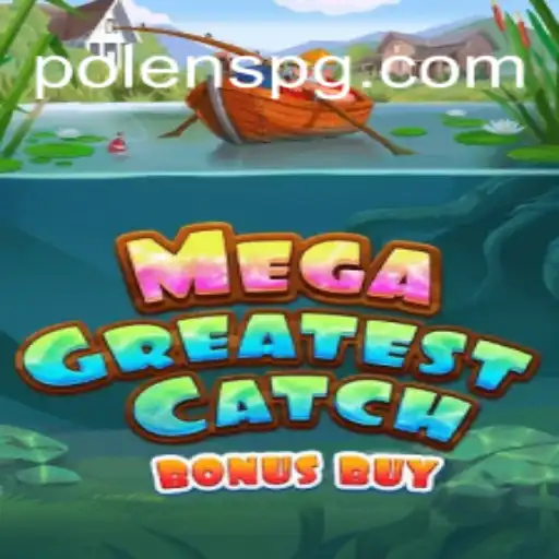 Explorando o MegaGreatestCatchBonusBuy: Um Mergulho no Universo de Polen PG