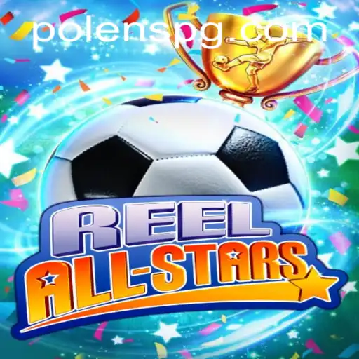 ReelAllStars: Descobrindo o Mundo Fascinante do Novo Jogo da Polen PG